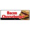 Signmission BACON CHEESEBURGER BANNER SIGN lunch dinner special food value fries B-72 Bacon Cheeseburger - alternate 1